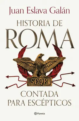 HISTORIA DE ROMA CONTADA PARA ESCÉPTICOS