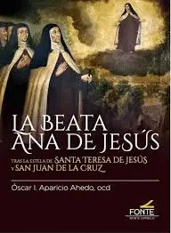 LA BEATA ANA DE JESUS