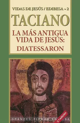 LA MÁS ANTIGUA VIDA DE JESÚS