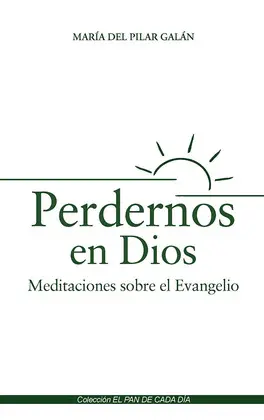 PERDERNOS EN DIOS