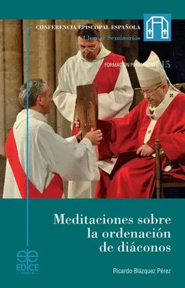 MEDITACIONES SOBRE LA ORDENACIÓN DE DIÁCONOS