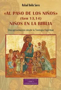 AL PASO DE LOS NIÑOS. GEN 13-14 NIÑOS EN LA BIBLIA