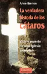 LA VERDADERA HISTORIA DE LOS CÁTAROS