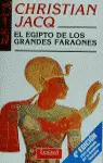 EL EGIPTO DE LOS GRANDES FARAONES