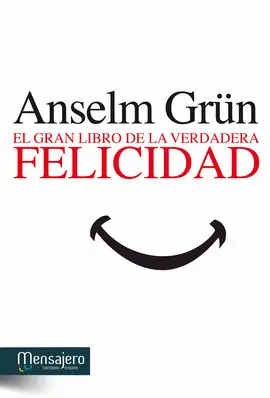 EL GRAN LIBRO DE LA VERDADERA FELICIDAD