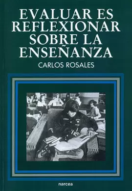 EVALUAR ES REFLEXIONAR SOBRE LA ENSEÑANZA