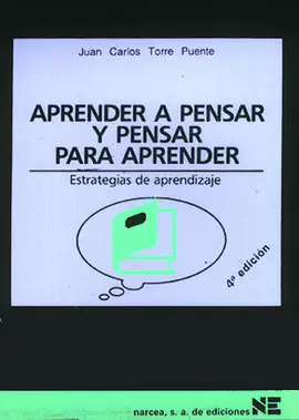 APRENDER A PENSAR Y PENSAR PARA APRENDER