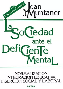 SOCIEDAD ANTE EL DEFICIENTE MENTAL, LA