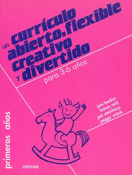 CURRICULO ABIERTO, FLEXIBLE, CREATIVO Y DIVERTIDO