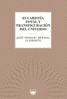 EUCARISTÍA TOTAL Y TRANSFIGURACIÓN