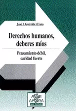 032 - DERECHOS HUMANOS, DEBERES MÍOS. PENSAMIENTO DÉBIL, CARIDAD FUERTE