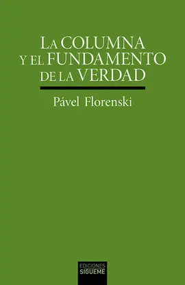 LA COLUMNA Y EL FUNDAMENTO DE LA VERDAD