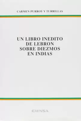 UN LIBRO INÉDITO DE LEBRÓN SOBRE DIEZMOS EN INDIAS