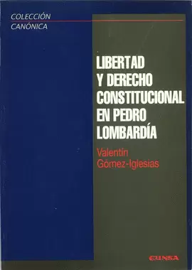 LIBERTAD Y DERECHO CONSTITUCIONAL EN PEDRO LOMBARDÍA