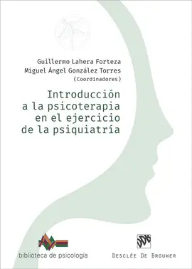 INTRODUCCION A LA PSICOTERAPIA EN EJERCICIO DE PSIQUIATRIA