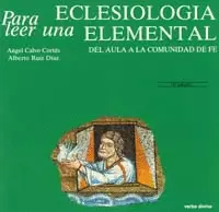 PARA LEER UNA ECLESIOLOGÍA ELEMENTAL