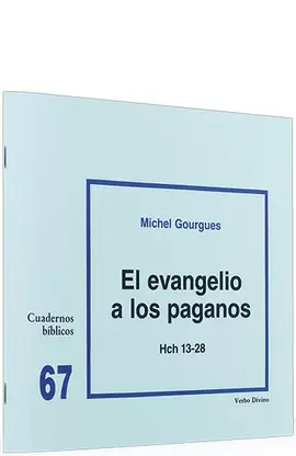 EL EVANGELIO A LOS PAGANOS (HCH 13-28)