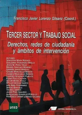 TERCER SECTOR Y TRABAJO SOCIAL. DERECHOS, REDES DE CIUDADANIA Y A