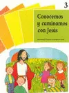 3. CONOCEMOS Y CAMINAMOS CON JESÚS