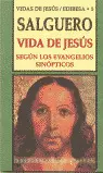 VIDA DE JESÚS SEGÚN LOS EVANGELIOS SINÓPTICOS