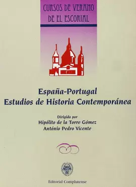 ESPAÑA-PORTUGAL. ESTUDIOS DE HISTORIA CONTEMPORÁNEA