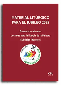 MATERIAL LITURGICO PARA EL JUBILEO 2025