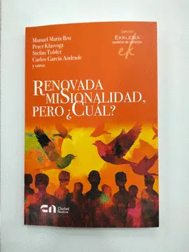 RENOVADA MISIONALIDAD, PERO ¿CUÁL?