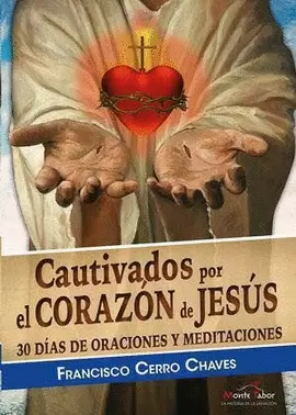 CAUTIVADOS POR EL CORAZÓN DE JESÚS